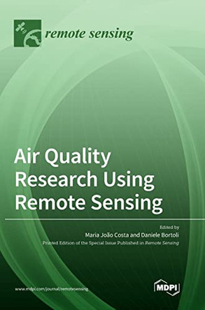 Air Quality Research Using Remote Sensing by Maria João Costa 9783036558936