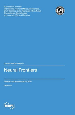Neural Frontiers by Alexandru Vladimir Ciurea 9783036597645