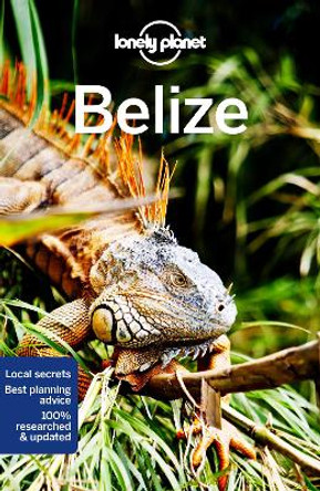 Lonely Planet Belize by Lonely Planet