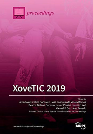 XoveTIC 2019: The 2nd XoveTIC Conference (XoveTIC 2019) A Coruna, Spain, 5-6 September 2019 by Alberto Alvarellos Gonzalez 9783039214433