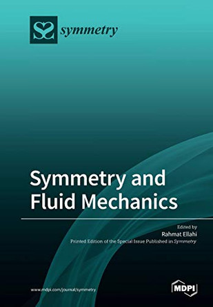 Symmetry and Fluid Mechanics by Rahmat Ellahi 9783039284269