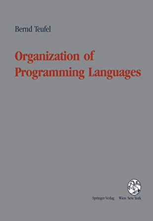 Organization of Programming Languages by Bernd Teufel 9783211823156