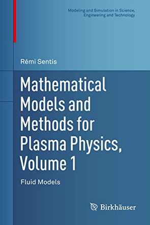 Mathematical Models and Methods for Plasma Physics, Volume 1: Fluid Models by Remi Sentis 9783319038032