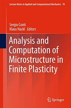 Analysis and Computation of Microstructure in Finite Plasticity by Sergio Conti 9783319182414