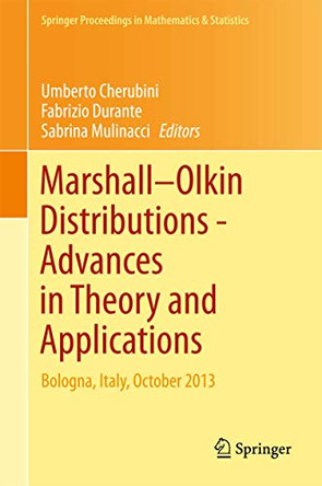 Marshall  Olkin Distributions - Advances in Theory and Applications: Bologna, Italy, October 2013 by Umberto Cherubini 9783319190389