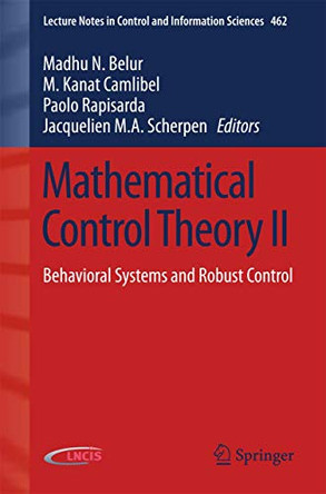 Mathematical Control Theory II: Behavioral Systems and Robust Control by Madhu N. Belur 9783319210025