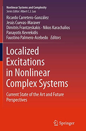 Localized Excitations in Nonlinear Complex Systems: Current State of the Art and Future Perspectives by Ricardo Carretero-Gonzalez 9783319350318