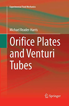 Orifice Plates and Venturi Tubes by Michael Reader-Harris 9783319359434