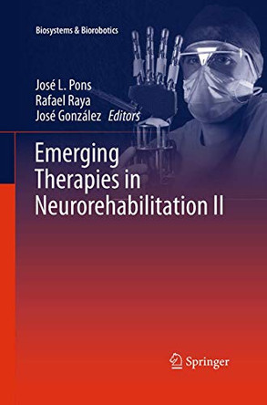 Emerging Therapies in Neurorehabilitation II by Jose L. Pons 9783319368221
