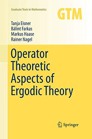 Operator Theoretic Aspects of Ergodic Theory by Tanja Eisner 9783319371054