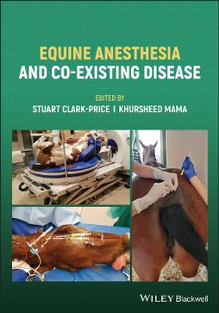 Equine Anesthesia and Co-Existing Disease by Stuart Clark-Price