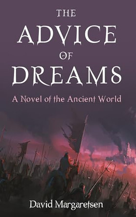 The Advice of Dreams by David Margaretsen 9798385204298