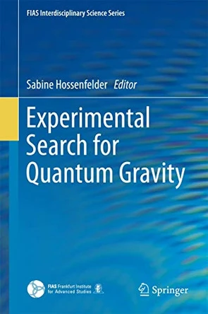 Experimental Search for Quantum Gravity by Sabine Hossenfelder 9783319645360