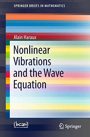 Nonlinear Vibrations and the Wave Equation by Alain Haraux 9783319785141