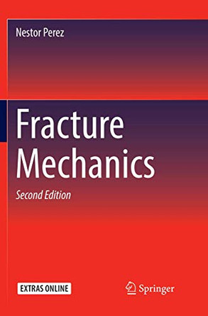 Fracture Mechanics by Nestor Perez 9783319797182
