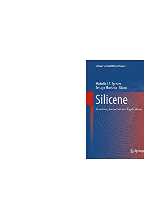 Silicene: Structure, Properties and Applications by Michelle Spencer 9783319803302