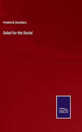 Salad for the Social by Frederick Saunders 9783375176259