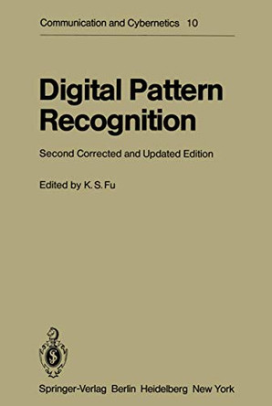 Digital Pattern Recognition by K. S. Fu 9783540102076