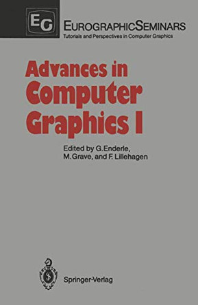 Advances in Computer Graphics I by Gunter Enderle 9783540138044