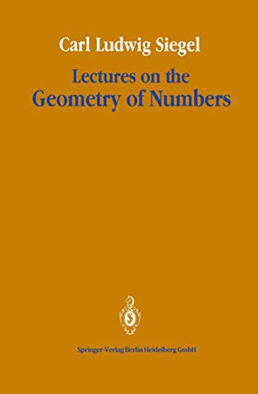 Lectures on the Geometry of Numbers by Komaravolu Chandrasekharan 9783540506294