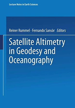 Satellite Altimetry in Geodesy and Oceanography by Reiner Rummel 9783540568186