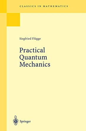 Practical Quantum Mechanics by Siegfried Flugge 9783540650355