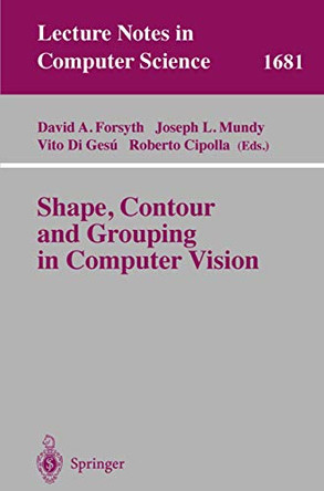 Shape, Contour and Grouping in Computer Vision by David A. Forsyth 9783540667223