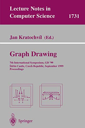 Graph Drawing: 7th International Symposium, GD'99, Stirin Castle, Czech Republic, September 15-19, 1999 Proceedings by Jan Kratochvil 9783540669043