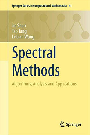 Spectral Methods: Algorithms, Analysis and Applications by Jie Shen 9783540710400