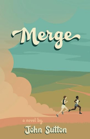 Merge by John Sutton 9798988482000