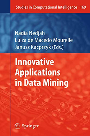 Innovative Applications in Data Mining by Nadia Nedjah 9783540880448