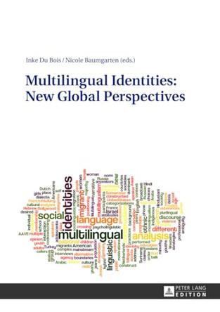 Multilingual Identities: New Global Perspectives by Inke du Bois 9783631629352
