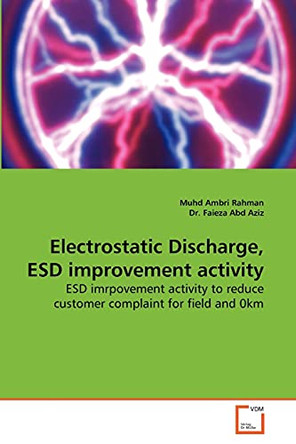 Electrostatic Discharge, Esd Improvement Activity by Muhd Ambri Rahman 9783639278415