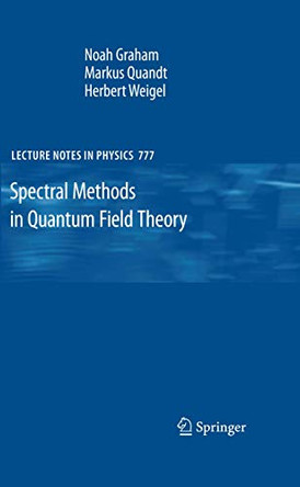 Spectral Methods in Quantum Field Theory by Noah Graham 9783642001383