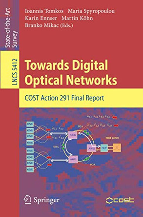 Towards Digital Optical Networks: COST Action 291 Final Report by Ioannis Tomkos 9783642015236