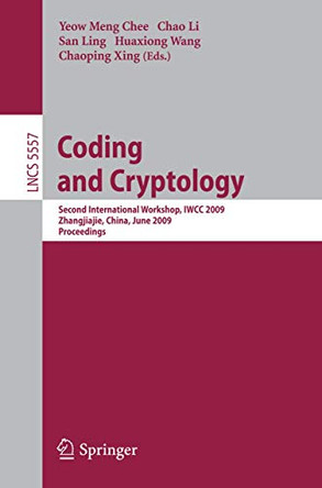Coding and Cryptology: Second International Workshop, IWCC 2009 by Yeow Meng Chee 9783642018138