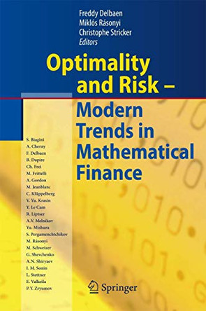 Optimality and Risk - Modern Trends in Mathematical Finance: The Kabanov Festschrift by Freddy Delbaen 9783642026072