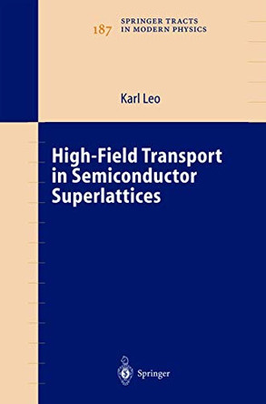 High-Field Transport in Semiconductor Superlattices by Karl Leo 9783642056130