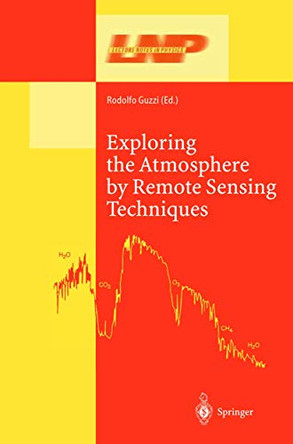 Exploring the Atmosphere by Remote Sensing Techniques by Rodolfo Guzzi 9783642056369
