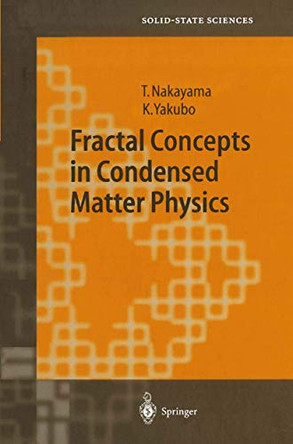 Fractal Concepts in Condensed Matter Physics by Tsuneyoshi Nakayama 9783642057113
