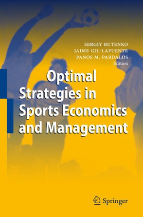 Optimal Strategies in Sports Economics and Management by Sergiy Butenko 9783642132049