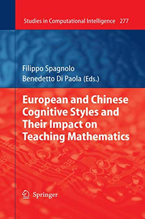 European and Chinese Cognitive Styles and their Impact on Teaching Mathematics by Filippo Spagnolo 9783642263194