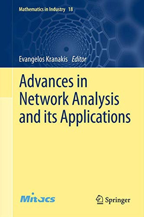 Advances in Network Analysis and its Applications by Evangelos Kranakis 9783642309038