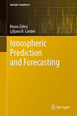 Ionospheric Prediction and Forecasting by Bruno Zolesi 9783642384295
