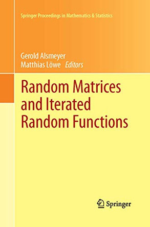 Random Matrices and Iterated Random Functions: Munster, October 2011 by Gerold Alsmeyer 9783642431227