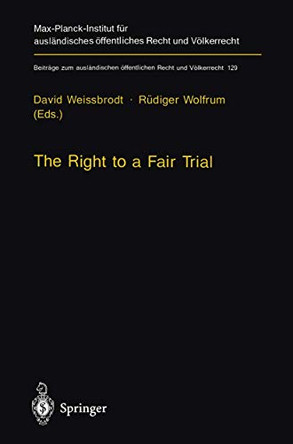 The Right to a Fair Trial by David Weissbrodt 9783642643309