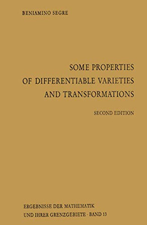 Some Properties of Differentiable Varieties and Transformations: With Special Reference to the Analytic and Algebraic Cases by J. W. P. Hirschfeld 9783642650086