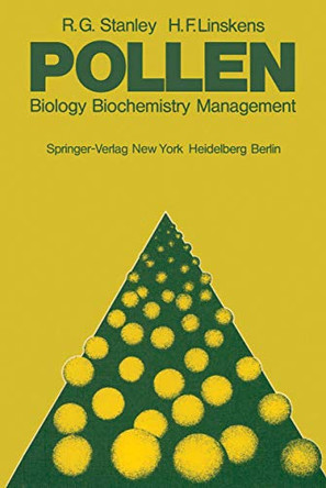 Pollen: Biology Biochemistry Management by R. G. Stanley 9783642659072