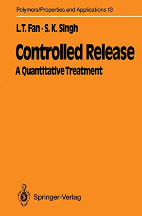 Controlled Release: A Quantitative Treatment by L. T. Fan 9783642745096