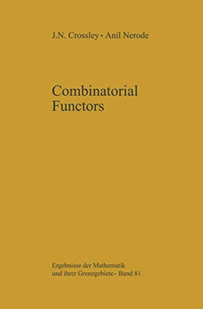 Combinatorial Functors by J. N. Crossley 9783642859359